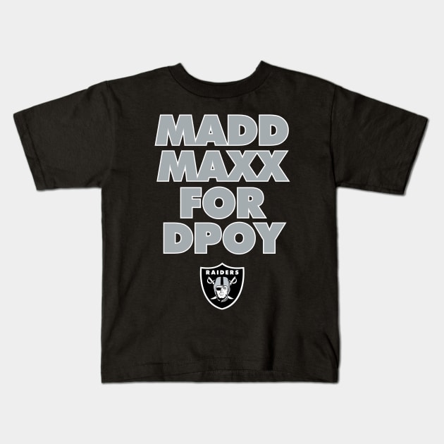 Madd Maxx for DPOY! Kids T-Shirt by capognad